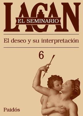 Papel SEMINARIO 06 - EL DESEO Y SU INTERPRETACION