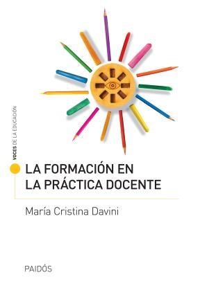 Papel FORMACION EN LA PRACTICA DOCENTE (COLECCION VOCES DE LA EDUCACION 13537)