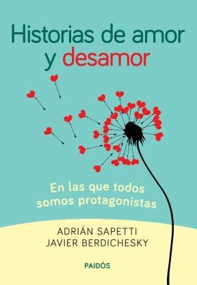 eliminar altavoz Ligero Historias De Amor Y Desamor por SAPETTI, ADRIAN Y BERDICHESKY, -  9789501202946 - Librería Santa Fe