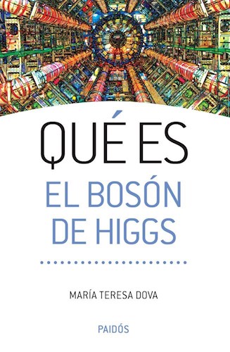 Papel Que Es El Boson De Higgs