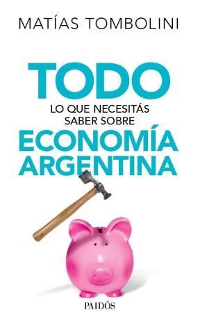 Papel TODO LO QUE HAY QUE SABER SOBRE ECONOMIA ARGENTINA