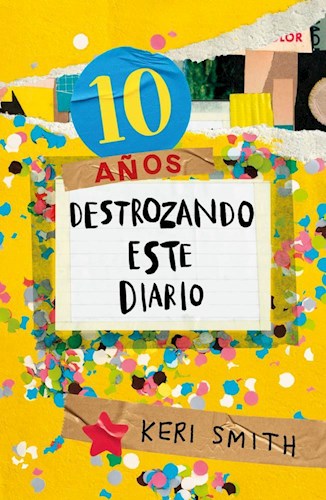 Papel 10 Años Destrozando Este Diario (Destroza Este Diario 10º Aniversario)