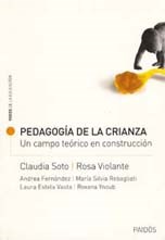 Papel PEDAGOGIA DE LA CRIANZA UN CAMPO TEORICO EN CONSTRUCCION (VOCES DE LA EDUCACION 13506)