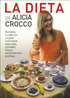 Papel DIETA DE ALICIA CROCCO ALIMENTA TU VIDA CON UN PLAN NUTRICIONAL (39214)
