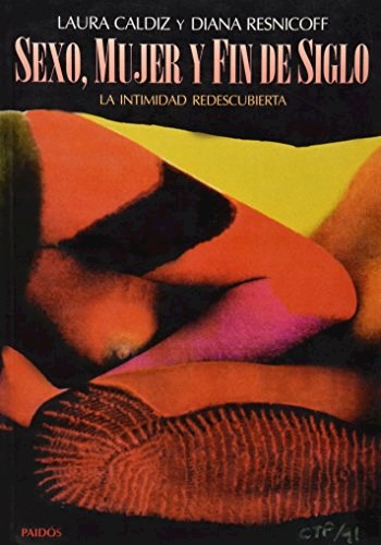 Papel SEXO MUJER Y FIN DE SIGLO LA INTIMIDAD REDESCUBIERTA