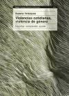 Papel VIOLENCIAS COTIDIANAS VIOLENCIA DE GENERO ESCUCHAR COMPRENDER AYUDAR (GRUPOS E INST.15213)
