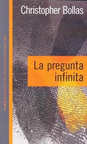 Papel PREGUNTA INFINITA (BIBLIOTECA DE PSICOLOGIA PROFUNDA 10301)