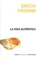 Papel VIDA AUTENTICA (NUEVA BIBLIOTECA ERICH FROMM 38202)