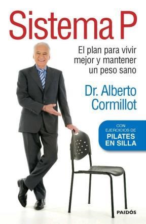 Papel SISTEMA P EL PLAN PARA VIVIR MEJOR Y MANTENER UN PESO SANO CON EJERCICIOS DE PILATES EN SILLA