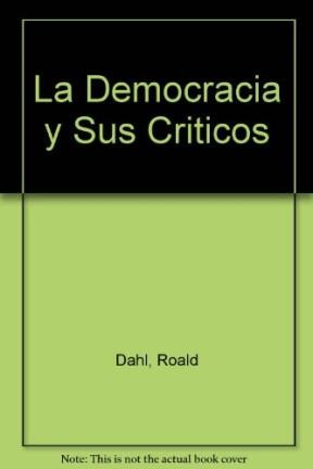 Papel DEMOCRACIA Y SUS CRITICOS (ESTADO Y SOCIEDAD 45008)