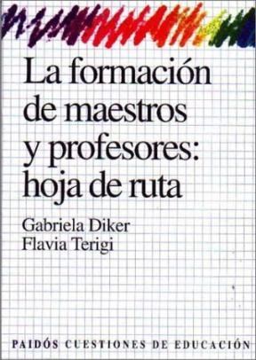 Papel FORMACION DE MAESTROS Y PROFESORES HOJA DE RUTA (CUESTIONES DE EDUCACION 53016)