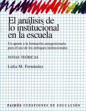 Papel ANALISIS DE LO INSTITUCIONAL EN LA ESCUELA EL NOTAS TEO  RICAS (CUESTIONES 53021)