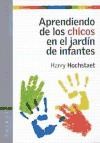 Papel APRENDIENDO DE LOS CHICOS EN EL JARDIN DE INFANTES (CUESTIONES DE EDUCACION 53042)