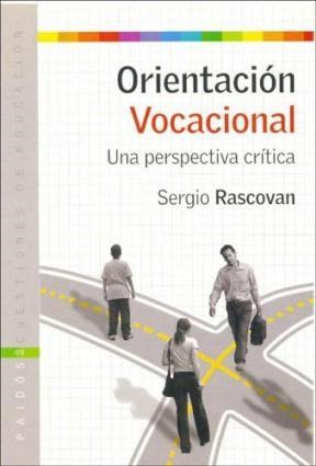 Papel ORIENTACION VOCACIONAL UNA PERSPECTIVA CRITICA (CUESTIO  NES 53049)