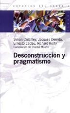 Papel DESCONSTRUCCION Y PRAGMATISMO (ESPACIOS DEL SABER 74004)
