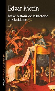 Papel BREVE HISTORIA DE LA BARBARIE EN OCCIDENTE (ESPACIOS DEL SABER 74060)