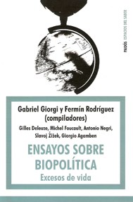 Papel ENSAYOS SOBRE BIOPOLITICA EXCESOS DE VIDA (ESPACIOS DEL SABER 74067)