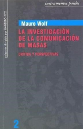 Papel INVESTIGACION DE LA COMUNICACION DE MASAS CRITICA Y PERSPECTIVAS 2 (INSTRUMENTOS 33002)