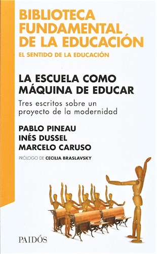 Papel ESCUELA COMO MAQUINA DE EDUCAR (BIBLIOTECA FUNDAMENTAL DE LA EDUCACION) (RUSTICA)