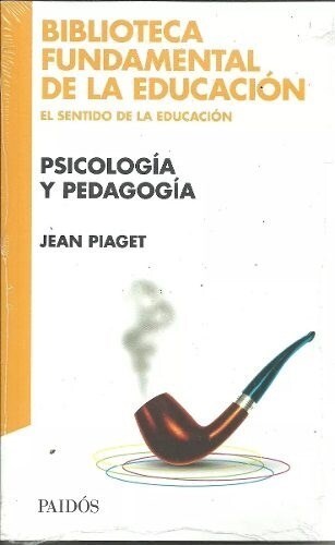 Zivals PSICOLOGIA Y PEDAGOGIA por PIAGET JEAN 9789501293890