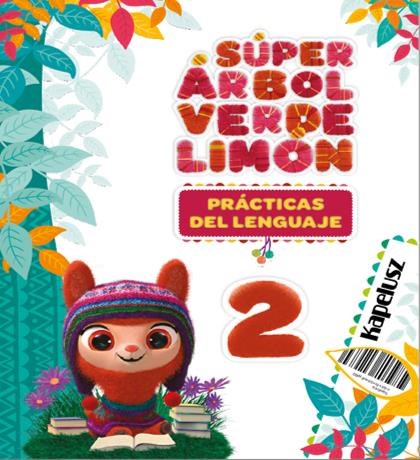 Papel SUPER ARBOL VERDE LIMON 2 PRACTICAS DEL LENGUAJE KAPELUSZ (NOVEDAD 2022)