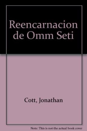 Papel REENCARNACION DE OMM SETI LA BUSQUEDA DEL AMOR ETERNO (LO INEXPLICABLE)