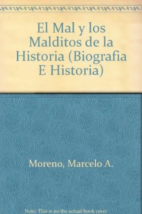 Papel MAL Y LOS MALDITOS DE LA HISTORIA (BIOGRAFIA E HISTORIA)
