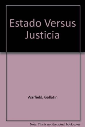 Papel ESTADO VERSUS JUSTICIA UNA BRILLANTE NOVELA DE INTRIGA JUDICIAL (VIB)
