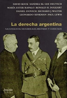 Papel DERECHA ARGENTINA NACIONALISTAS NEOLIBERALES MILITARES