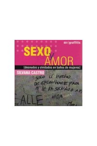 Papel Sexo Y Amor Graffitis (Desnudos Y Olvidos En Baños De Mujeres)