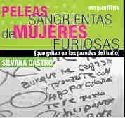 Papel PELEAS SANGRIENTAS DE MUJERES FURIOSAS QUE GRITAN EN LAS PAREDES DEL BAÑO (GRAFFITIS 002)