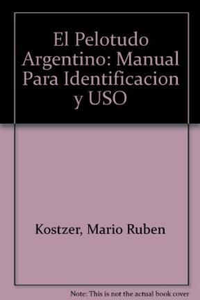 Papel PELOTUDO ARGENTINO MANUAL PARA IDENTIFICACION Y USO