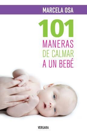  101 Maneras De Calmar A Un Bebe