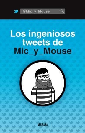  Ingeniosos Tweets De Mic_Y_Mouse  Los