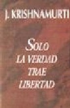 Papel SOLO LA VERDAD TRAE LIBERTAD