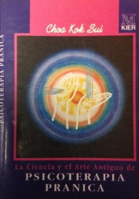 Papel CIENCIA Y EL ARTE ANTIGUO DE PSICOTERAPIA PRANICA