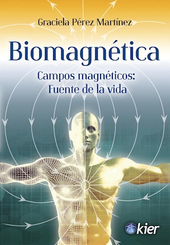  Biomagnetica  Campos Magneticos  Fuente De La Vida