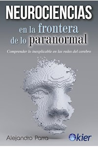 Papel Neurociencias En La Frontera De Lo Paranormal