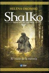 Papel SHALKO I PRINCIPE DE LOS OKIS EL INICIO DE LA TRAVESIA  (SERIE NARRATIVA)