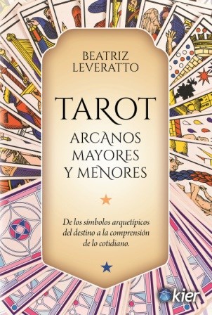 Morbosidad temblor Dibujar Tarot . Arcanos Mayores Y Menores por LEVERATTO BEATRIZ - 9789501760217 -  Cúspide Libros