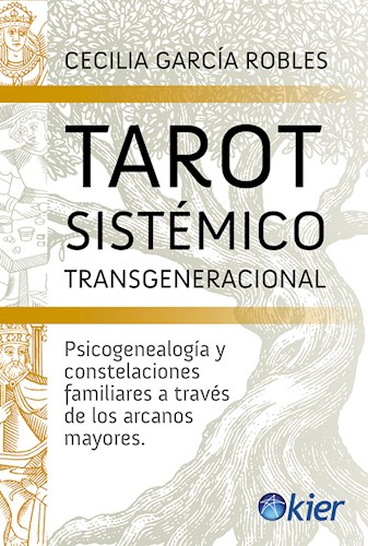 Papel TAROT SISTEMICO TRANSGENERACIONAL PSICOGENEALOGIA Y CONSTELACIONES FAMILIARES A TRAVES DE...