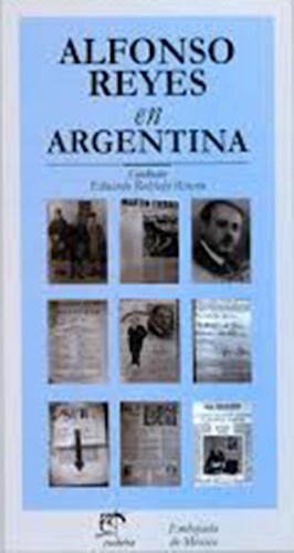 Papel Alfonso Reyes en Argentina