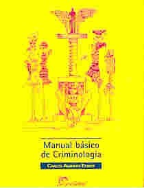 Papel MANUAL BASICO DE CRIMINOLOGIA (3 EDICION) (MANUALES)