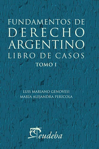 Papel Fundamentos de derecho argentino. Libro de casos. Tomo 1