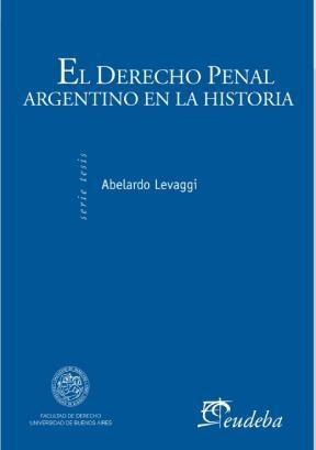 Papel El derecho penal argentino en la historia