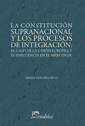 Papel La constitución supranacional y los procesos de integración
