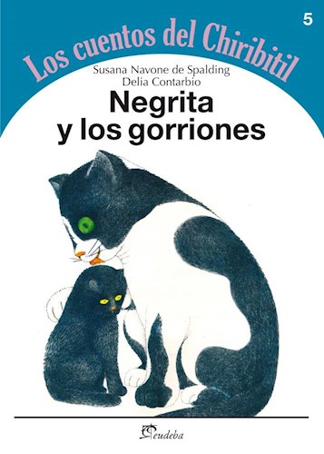 Papel NEGRITA Y LOS GORRIONES (COLECCION LOS CUENTOS DEL CHIRIBITIL 5)