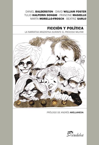 Papel FICCION Y POLITICA LA NARRATIVA ARGENTINA DURANTE EL PROCESO MILITAR (SERIE DE LOS DOS SIGLOS)