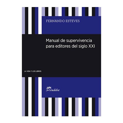 Papel MANUAL DE SUPERVIVENCIA PARA EDITORES DEL SIGLO XXI