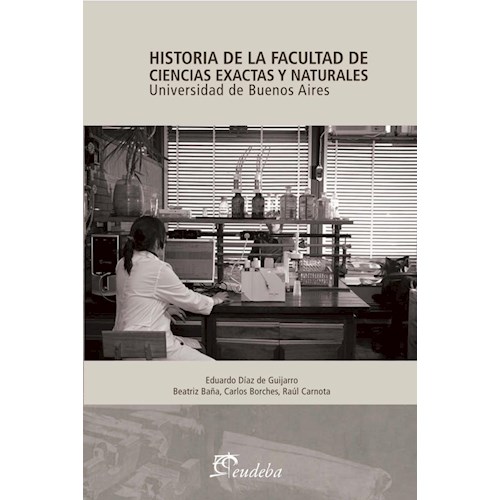 Papel HISTORIA DE LA FACULTAD DE CIENCIAS EXACTAS Y NATURALES